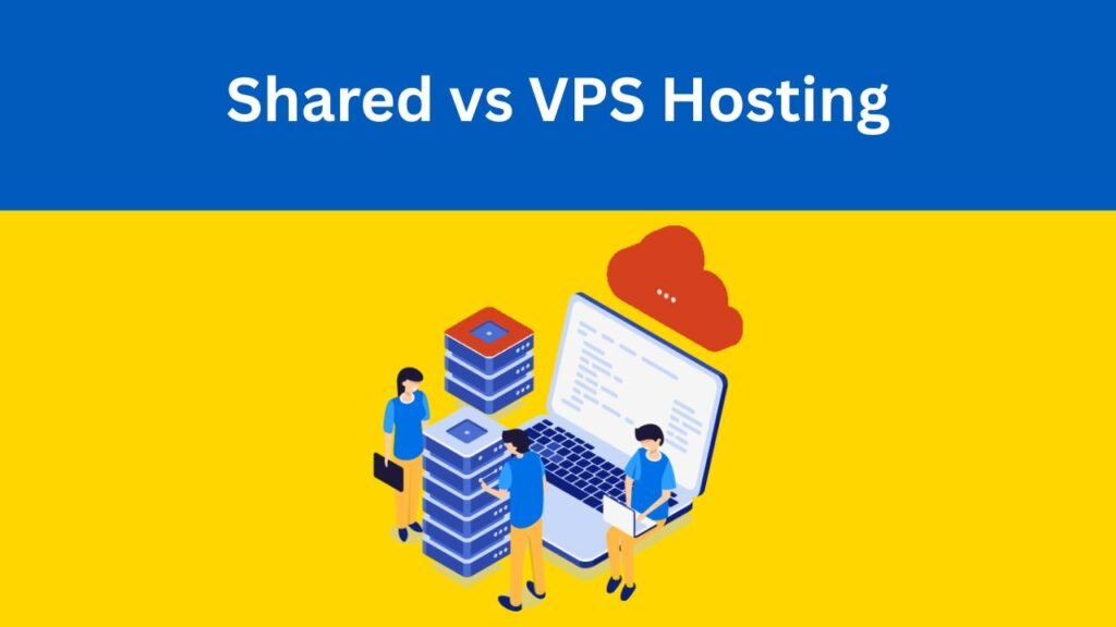 Shared vs VPS Hosting